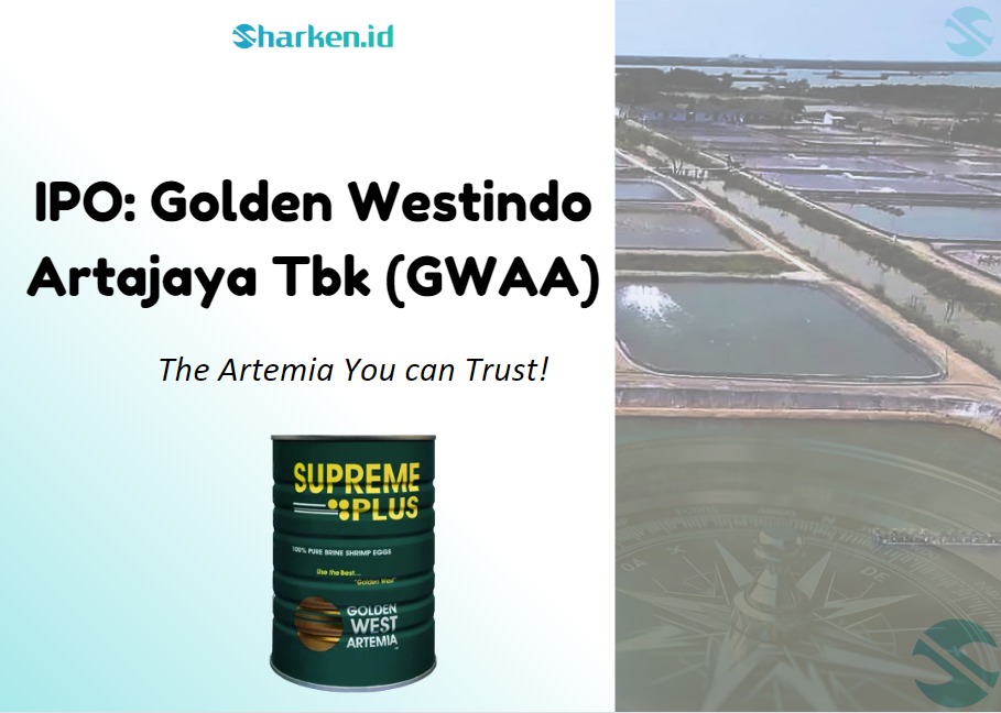 IPO: PT Golden Westindo Artajaya Tbk (GWAA)